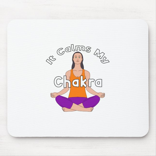 Tapis De Souris Ça calme mon chakra (Devant)