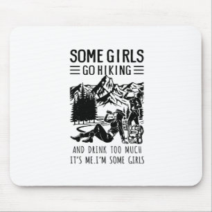 Tapis De Souris Cadeau Camper   Certaines filles vont Randonnée An