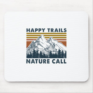 Tapis De Souris Cadeau Camper   Happy Trails Nature Call Anniversa