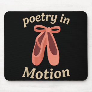 Tapis De Souris Cadeau de citation de danseur de ballet en mouveme