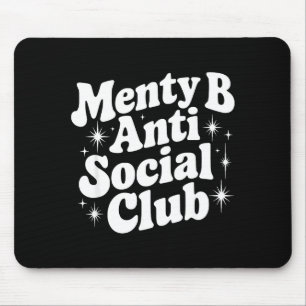 Tapis De Souris Cadeau de citation sarcastique du Menty B Social C