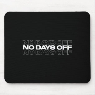 Tapis De Souris Cadeau de musculation sans jours de repos Citation