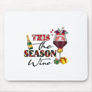 Tapis De Souris Cadeau de Noël Ce vin de la saison