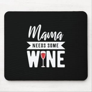 Tapis De Souris Cadeau de Noël   Maman a besoin d'un peu de vin