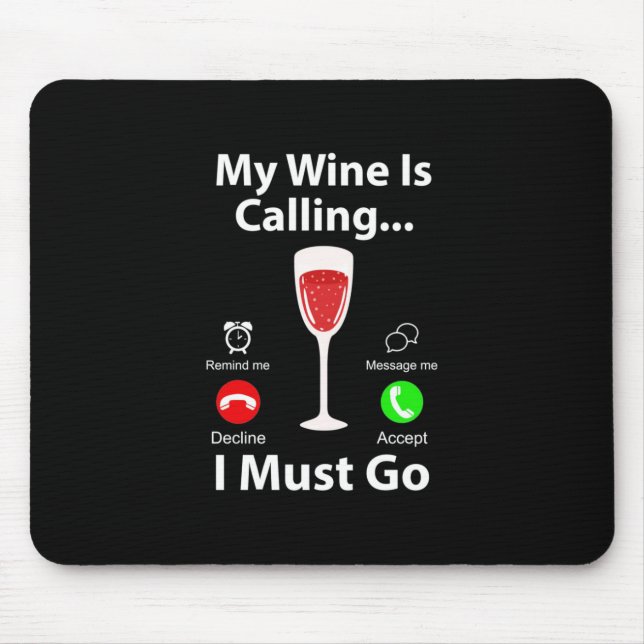 Tapis De Souris Cadeau de Noël | Mon vin m'appelle et je dois y al (Devant)