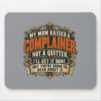 Tapis De Souris Cadeau d'humour sarcastique pour râleur et non-aba