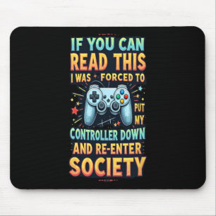 Tapis De Souris Cadeau drôle d'ami joueur forcé de réintégrer la s