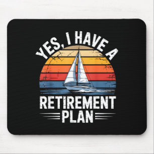 Tapis De Souris Cadeau drôle de plan de retraite de voile pour ama