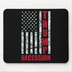Tapis De Souris Cadeau drôle de récession Trump anti-Trump pour dé