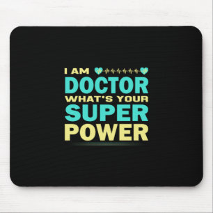 Tapis De Souris Cadeau infirmière Je Suis Docteur What_s Votre S