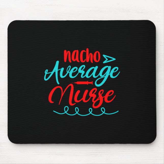 Tapis De Souris Cadeau infirmière | Nacho Infirmière moyenne (Devant)