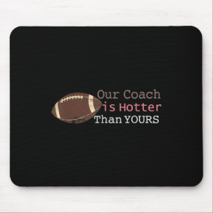 Tapis De Souris Cadeau Notre Entraîneur Est Plus Chaud Que Votre C