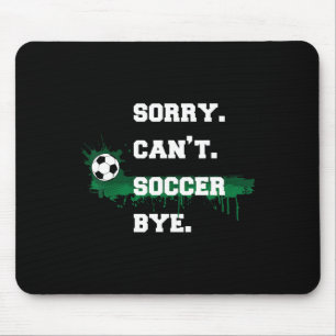 Tapis De Souris Cadeau pour joueur de football Désolé, impossible