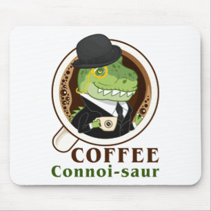 Tapis De Souris Café Dinosaure Connoi-Saur Drôle Boisson Café