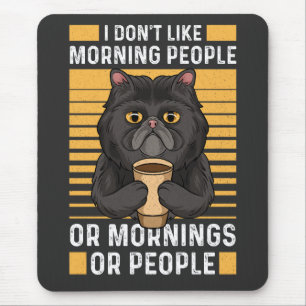 Tapis De Souris Café - Je n'aime pas les gens du matin