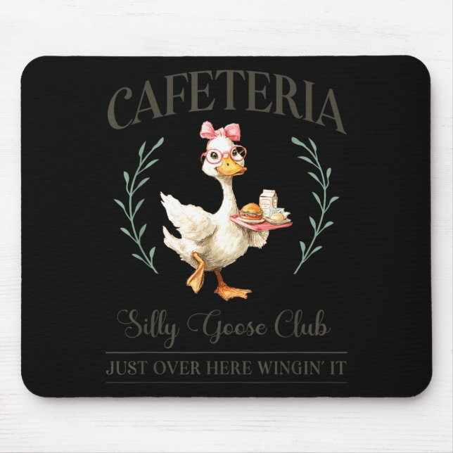 Tapis De Souris Cafeteria Silly Goose Club For School Lunch Lady  (Devant)