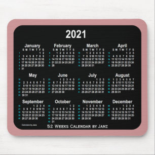 Tapis De Souris Calendrier de Rosey Brown Neon 52 semaines 2021 pa