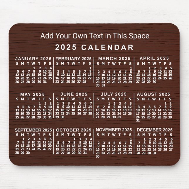 Tapis De Souris Calendrier mensuel 2025 Wood Grain Custom Text (Devant)