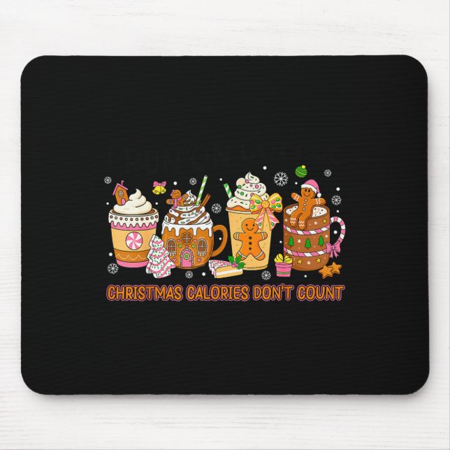 Tapis De Souris Calories De Noël Ne Comptent Pas Drôle De Café De  (Devant)