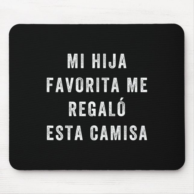 Tapis De Souris Camisa Para Papa E Hija Camisa Graciosa Para Papa (Devant)