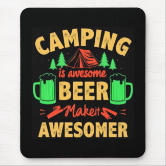 Tapis De Souris Camping is Awesome Beer Make it Awesomer-67688