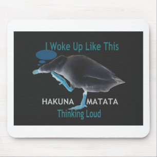 Tapis De Souris Canard avec texte I Woke Up Like This & Hakuna Mat