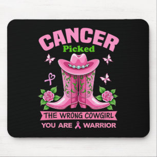 Tapis De Souris Cancer A Choisi La Mauvaise Cowgirl Vous Êtes Un G