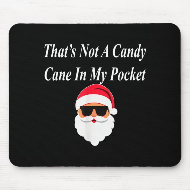 Tapis De Souris Candy Cane Christmas Funny Naughty Dirty Raunchy G (Devant)