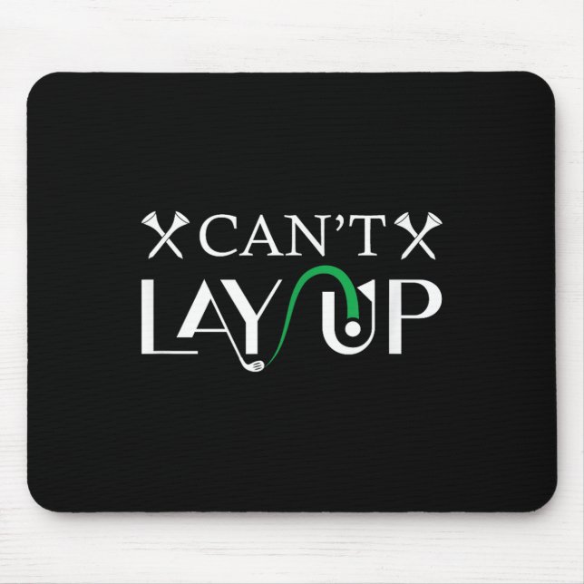 Tapis De Souris Cant Lay Up Logo Funny Golf (Devant)