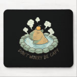 Tapis De Souris Capybara drôle ne t'inquiète pas sois capy mignon<br><div class="desc">Capybara drôle ne t'inquiète pas sois capy mignon rongeur amoureux des animaux - Tapis de souris .Capybara drôle ne t'inquiète pas sois capy mignon rongeur amoureux des animaux</div>