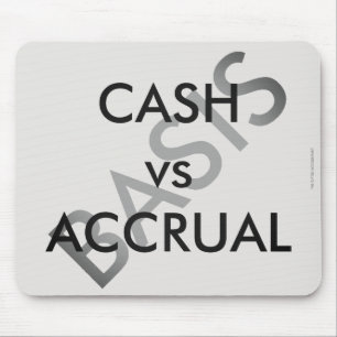 Tapis De Souris "CASH vs ACCRUAL"