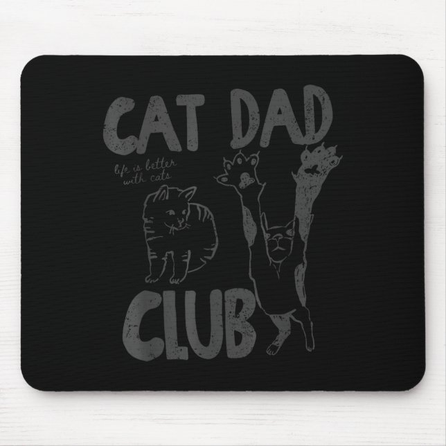 Tapis De Souris Cat Dad Club Life Is Better With Cats Father's Day (Devant)