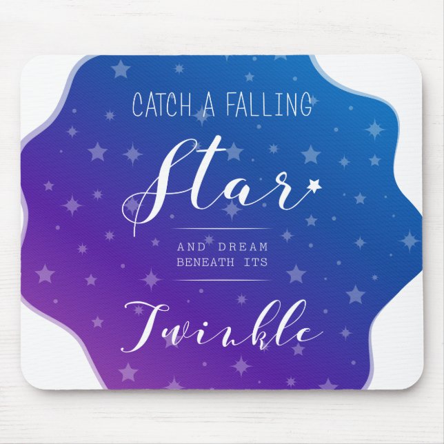 Tapis De Souris Catch a Falling Star (Devant)