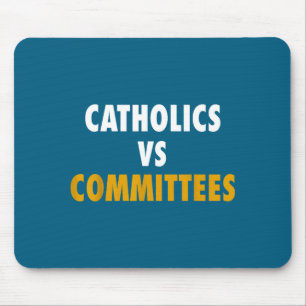 Tapis De Souris Catholiques contre comités