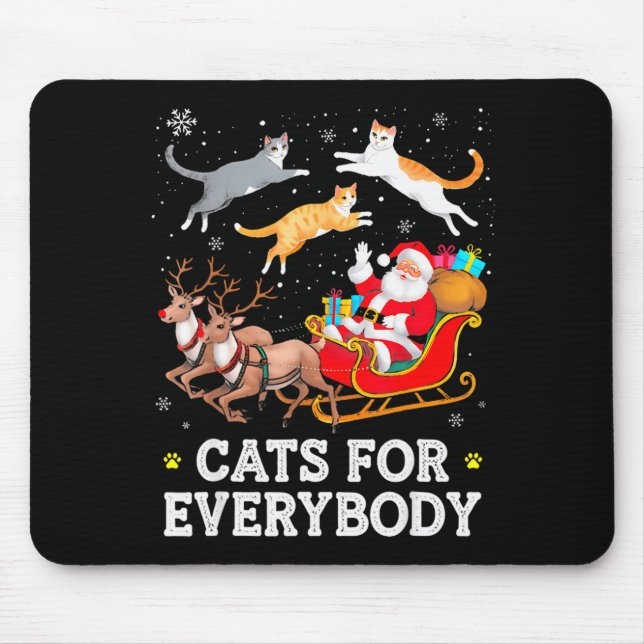 Tapis De Souris Cats For Everybody Christmas Cat Funny Xmas Women  (Devant)
