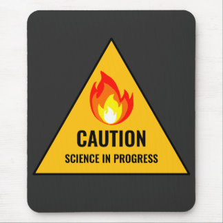 Tapis De Souris Caution Science in Progress