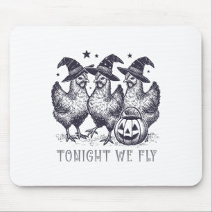 Tapis De Souris Ce Soir, Nous Volons Drôle Poulet Halloween Costum