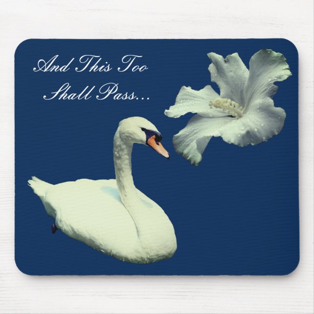 Tapis De Souris Ce Trop Devrait Passer Swan Inspirational (Devant)