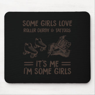 Tapis De Souris Certaines filles aiment le roller Derby et le tato