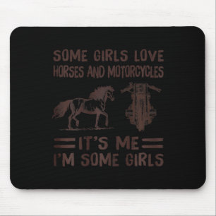 Tapis De Souris Certaines filles aiment les chevaux et les motos c