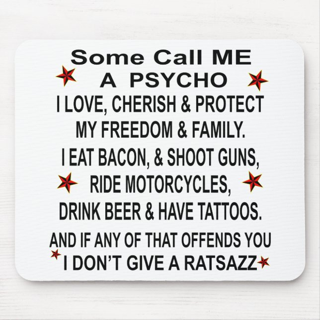 Tapis De Souris Certains M'Appelent Psycho Si Ça Vous Offense (Devant)