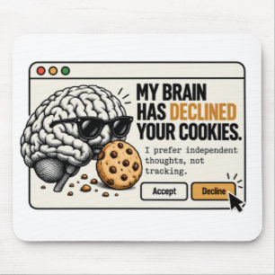 Tapis De Souris Cerveau Drôle – Mon Cerveau a Refusé Vos Cookies