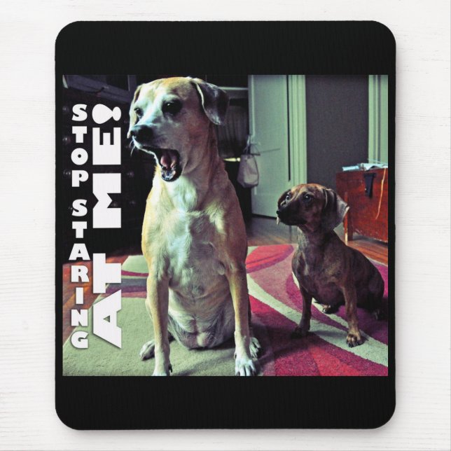 Tapis De Souris Cessez de regarder (Devant)