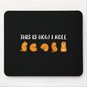 Tapis De Souris C'est ainsi que je fais rouler le jour du marmotte