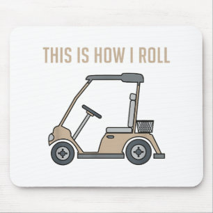Tapis De Souris C'est ainsi que je roule Golf Cart Drôles de golfe