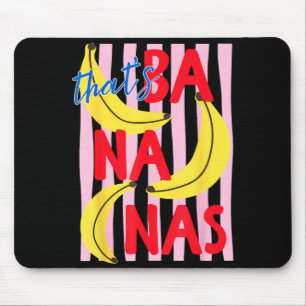 Tapis De Souris C'est Bananas Drôle Banane Été Fruit Nourriture Je