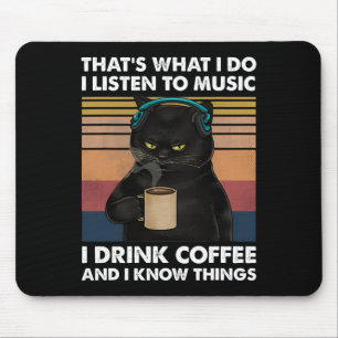 Tapis De Souris C'est ce que je fais J'écoute de la musique Je boi
