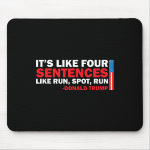 Tapis De Souris C'Est Comme Quatre Phrases Comme Run Spot Run Trum