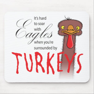 Tapis De Souris C'est difficile de monter en flèche avec des aigle