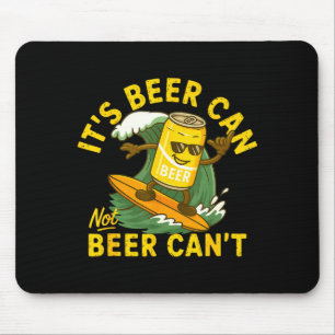 Tapis De Souris C'est la bière peut pas la bière Peut pas surfer s